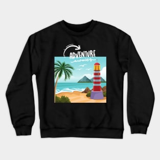 Ready for new adventure time love travel Explore the world holidays vacation Crewneck Sweatshirt